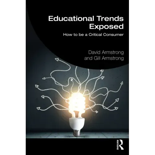 Educational Trends Exposed: How to Be a Critical Consumer