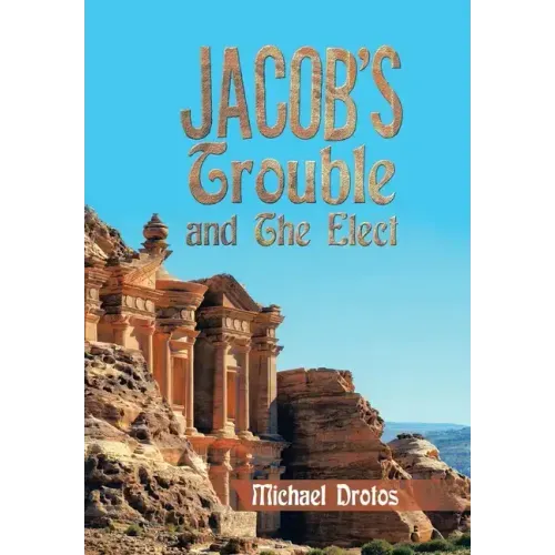 Jacob's Trouble and the Elect