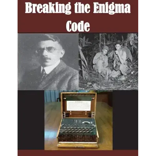 Breaking the Enigma Code