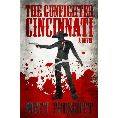 The Gunfighter Cincinnati