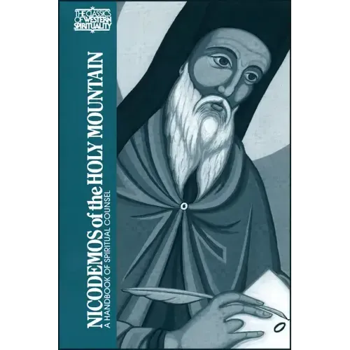 Nicodemos of the Holy Mountain: A Handbook of Spiritual Counsel