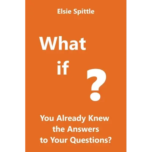What if You Already Knew the Answers to Your Questions?