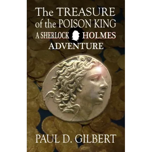 The Treasure of the Poison King - A Sherlock Holmes Adventure