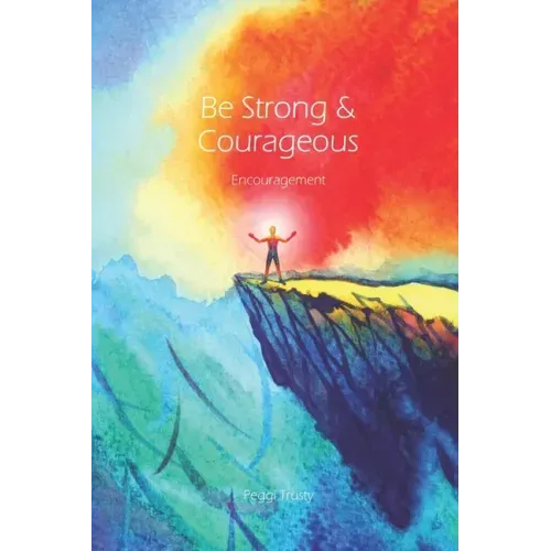 Be Strong and Courageous: An Encouragement Greeting Card
