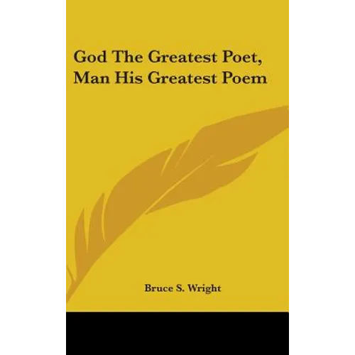 God The Greatest Poet, Man His Greatest Poem