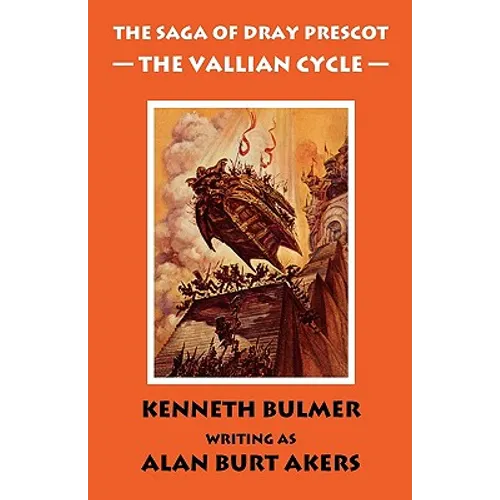The Vallian Cycle [The Saga of Dray Prescot Omnibus #5]
