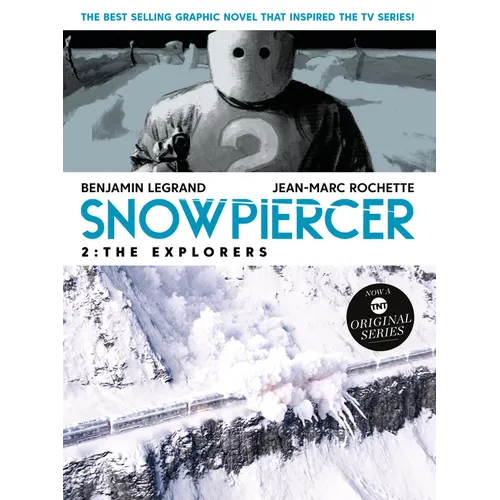 Snowpiercer Vol. 2: The Explorers (Graphic Novel)