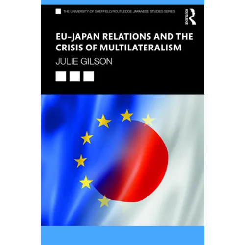 EU-Japan Relations and the Crisis of Multilateralism