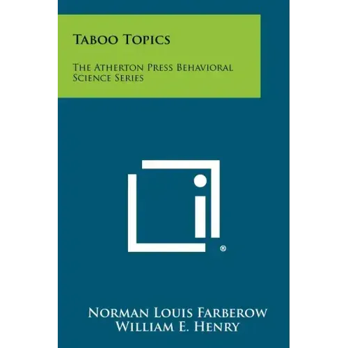 Taboo Topics: The Atherton Press Behavioral Science Series