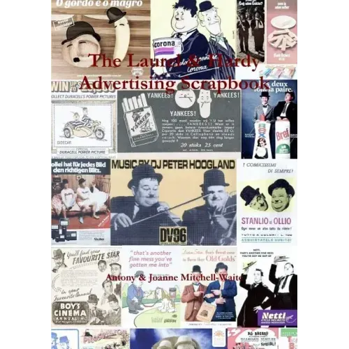The Laurel & Hardy Advertising Scrapbook