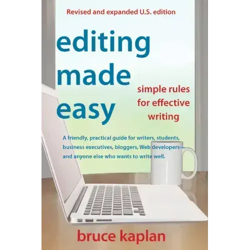 Editing Made Easy: Simple Rules for Effective Writing