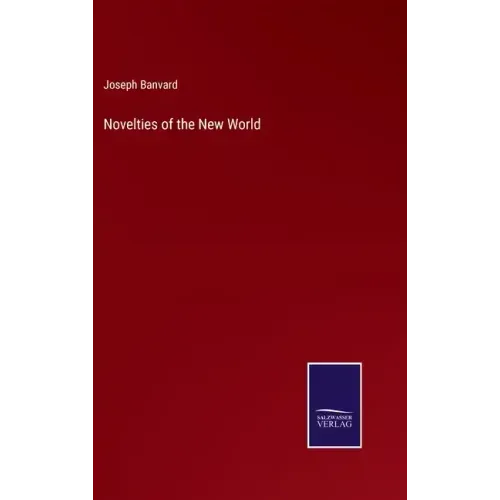 Novelties of the New World