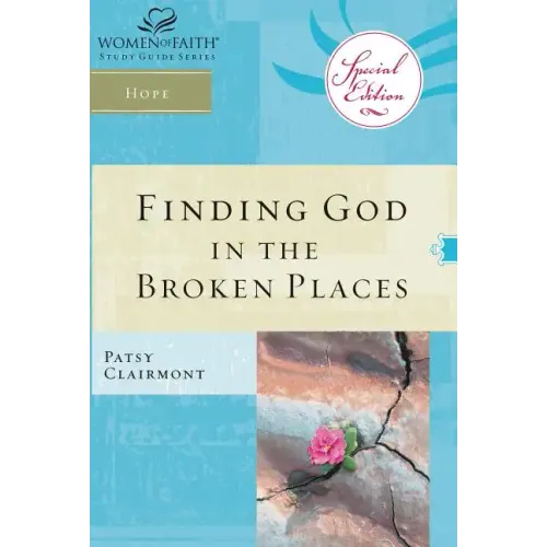Finding God in the Broken Places