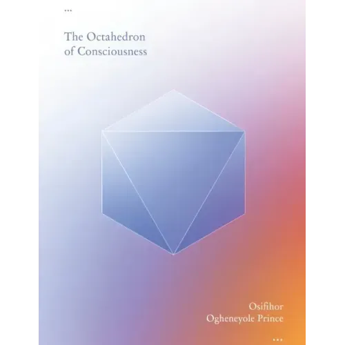 The Octahedron of Consciousness