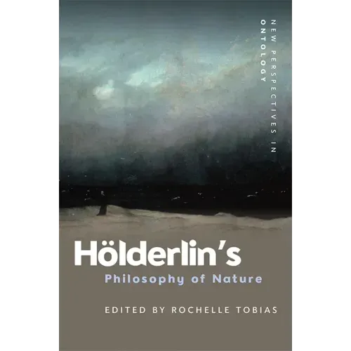 Hölderlin's Philosophy of Nature