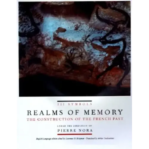 Realms of Memory: The Construction of the French Past, Volume 3 - Symbols