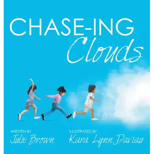 Chase-Ing Clouds