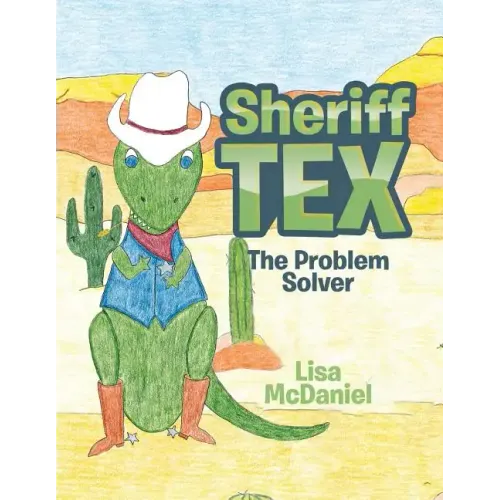Sheriff Tex: The Problem Solver