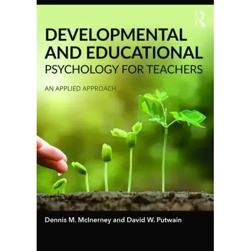Developmental and Educational Psychology for Teachers: An Applied Approach