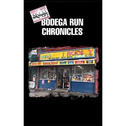 Bodega Run Chronicles