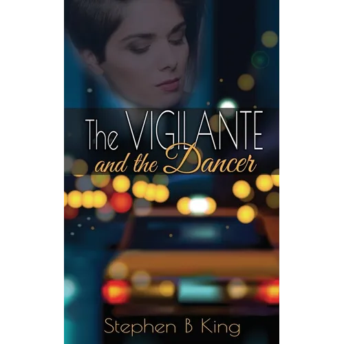 The Vigilante and the Dancer