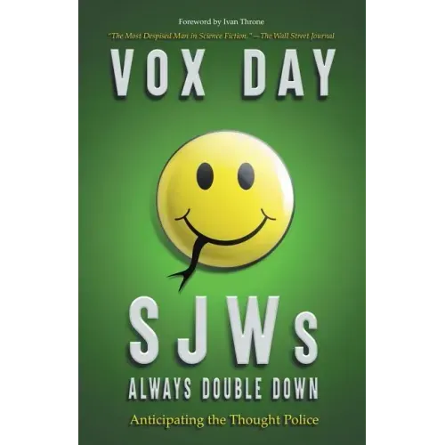 SJWs Always Double Down: Anticipating the Thought Police