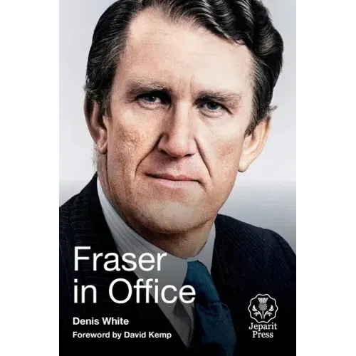 Fraser in Office