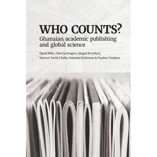Who Counts? Ghanaian Academic Publishing and Global Science