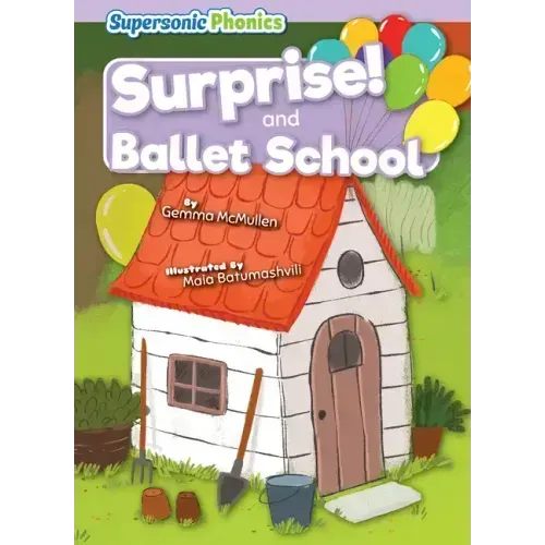 Surprise! & Ballet School