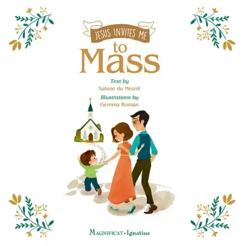 Jesus Invites Me to Mass