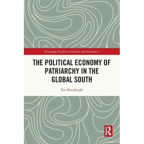 The Political Economy of Patriarchy in the Global South
