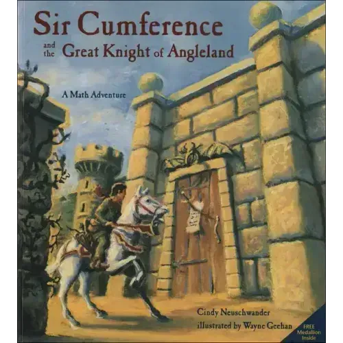Sir Cumference and the Great Knight of Angleland