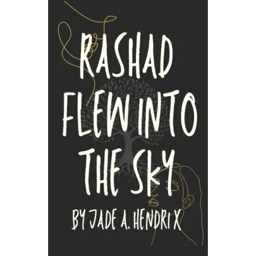 Rashad Flew Into the Sky