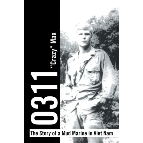 0311 - the Story of a Mud Marine in Viet Nam