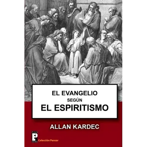 El Evangelio segun el Espiritismo