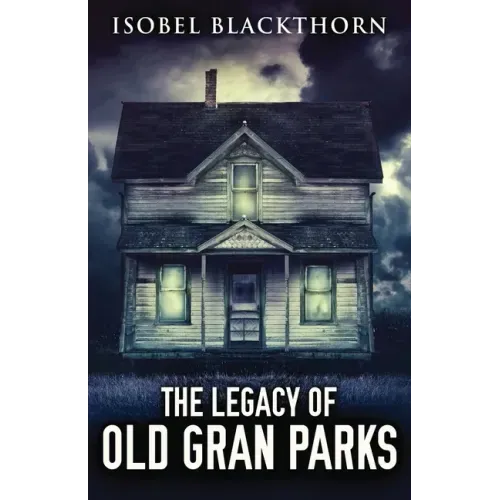 The Legacy Of Old Gran Parks