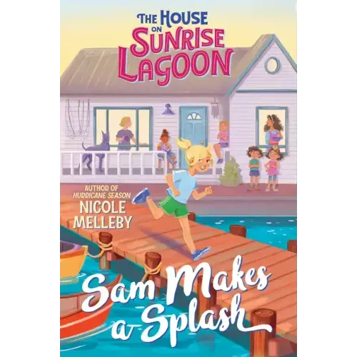 The House on Sunrise Lagoon: Sam Makes a Splash