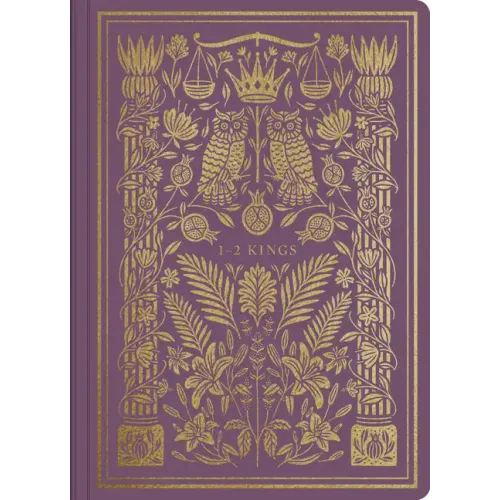 ESV Illuminated Scripture Journal: 1-2 Kings