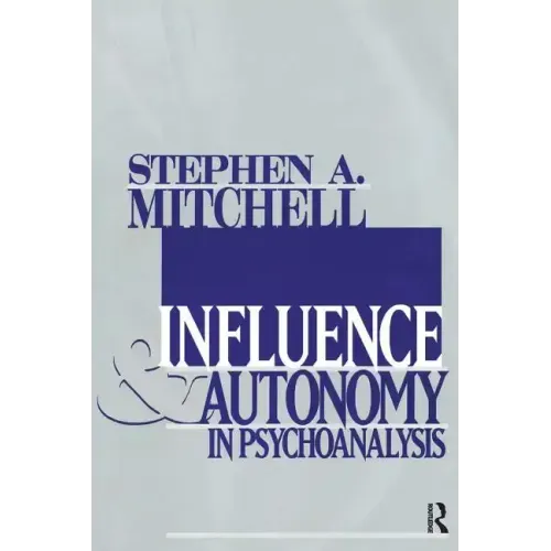 Influence and Autonomy in Psychoanalysis