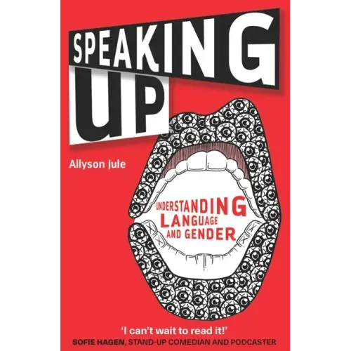 Speaking Up: Understanding Language and Gender