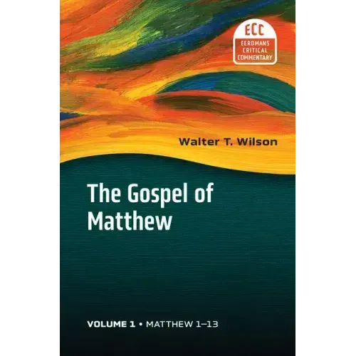The Gospel of Matthew, Vol 1: Matthew 1-13 Volume 1