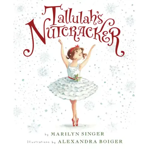 Tallulah's Nutcracker: A Christmas Holiday Book for Kids