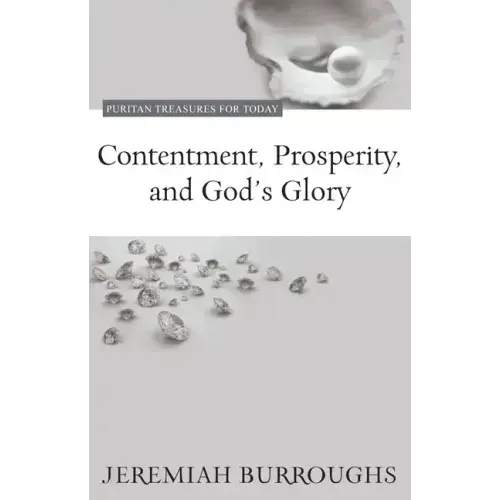 Contentment, Prosperity, and God's Glory
