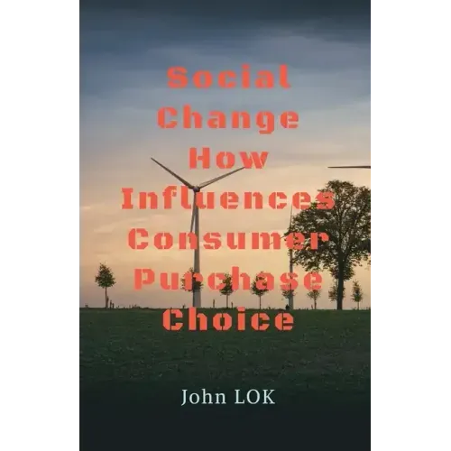 Social Change How Influences Consumer Purchase Choice