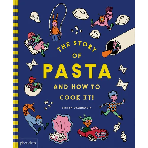 The Story of Pasta and How to Cook It!