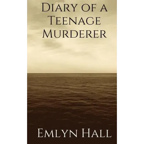 Diary of a Teenage Murderer