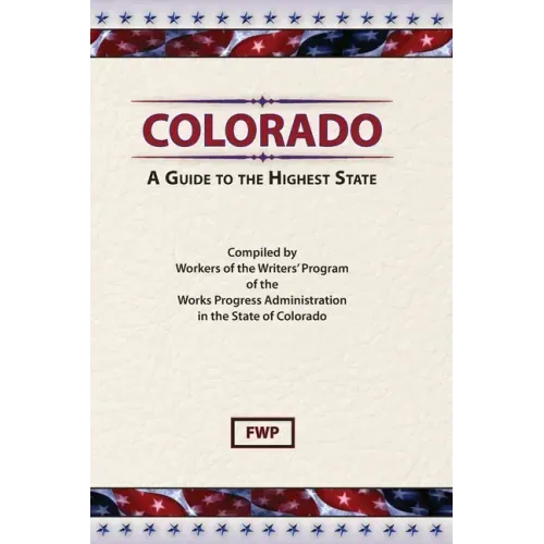 Colorado: A Guide To The Highest State