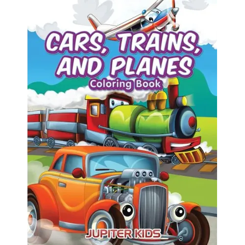 Cars, Trains, and Planes Coloring Book
