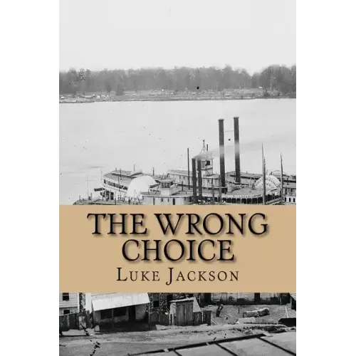 The Wrong Choice: (le Choix Erroné)