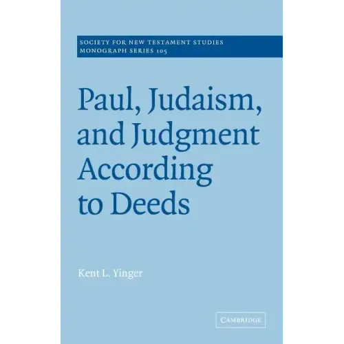 Paul, Judaism, and Judgment According to Deeds